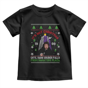 Christmas Nakatomi Plaza Toddler T Shirt Hans Gruber Xmas Party 2024 Ugly Gift TS10 Black Print Your Wear