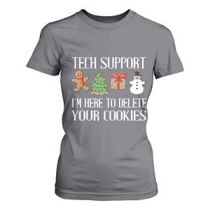 Christmas Tech Support T Shirt For Women Here To Delete Cookies IT Xmas TS10 Charcoal Print Your Wear