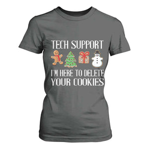 Christmas Tech Support T Shirt For Women Here To Delete Cookies IT Xmas TS10 Dark Heather Print Your Wear