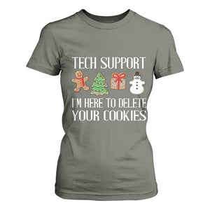 Christmas Tech Support T Shirt For Women Here To Delete Cookies IT Xmas TS10 Military Green Print Your Wear