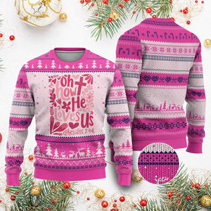 Oh how He Loves Us Ugly Christmas Sweater Boho Christian Valentine TS10 Hot Pink Print Your Wear
