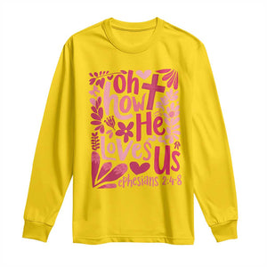 Oh how He Loves Us Long Sleeve Shirt Boho Christian Valentine TS10 Daisy Print Your Wear