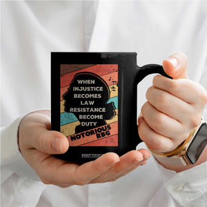When Injustice Becomes Law Resistance Becomes Duty Coffee Mug Political Protest Feminist RGB TS10 Print Your Wear