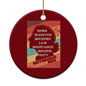 When Injustice Becomes Law Resistance Becomes Duty Ceramic Ornament Political Protest Feminist RGB TS10 1pc Red Print Your Wear