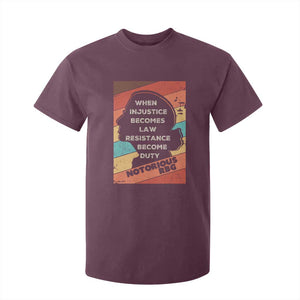 When Injustice Becomes Law Resistance Becomes Duty T Shirt For Kid Political Protest Feminist RGB TS10 Maroon Print Your Wear