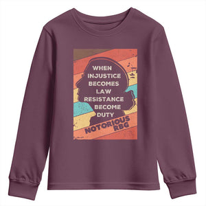 When Injustice Becomes Law Resistance Becomes Duty Youth Sweatshirt Political Protest Feminist RGB TS10 Maroon Print Your Wear