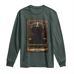 Tarot Card RBG Long Sleeve Shirt When Injustice Becomes Law Resistance Becomes Duty TS10 Dark Forest Green Print Your Wear