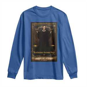 Tarot Card RBG Long Sleeve Shirt When Injustice Becomes Law Resistance Becomes Duty TS10 Royal Blue Print Your Wear