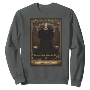 Tarot Card RBG Sweatshirt When Injustice Becomes Law Resistance Becomes Duty TS10 Dark Heather Print Your Wear