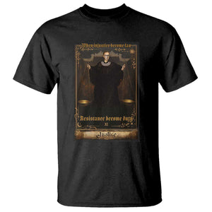 Tarot Card RBG T Shirt When Injustice Becomes Law Resistance Becomes Duty TS10 Black Print Your Wear