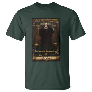 Tarot Card RBG T Shirt When Injustice Becomes Law Resistance Becomes Duty TS10 Dark Forest Green Print Your Wear