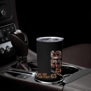 92 Percent Black Woman Power Tumbler Cup 92 Percent Melanin Girls TS10 Print Your Wear