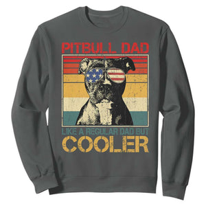Vintage Pitbull Dad Sweatshirt Like A Regular Dad But Cooler TS10 Dark Heather Print Your Wear