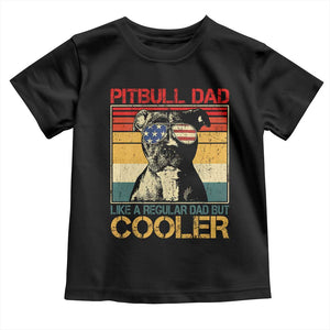 Vintage Pitbull Dad Toddler T Shirt Like A Regular Dad But Cooler TS10 Black Print Your Wear