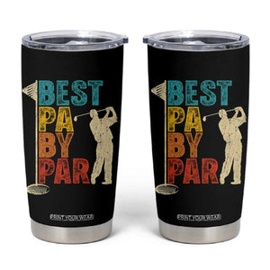 Golf Gifts for Dad Tumbler Cup Retro Best Pa By Par Fathers Day TS10 Black Print Your Wear