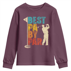 Golf Gifts for Dad Youth Sweatshirt Retro Best Pa By Par Fathers Day TS10 Maroon Print Your Wear