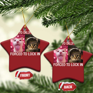 Meme Cat Christmas Ornament Born To Dilly Dally Forced To Lock In Funny Saying Cats TS10 Star Red Print Your Wear