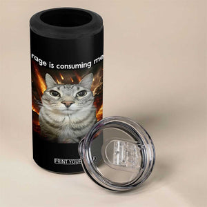 Rage Is Consuming Me Cat 4 in 1 Can Cooler Tumbler Funny Weird Humor Silly Cat Meme TS10 Print Your Wear