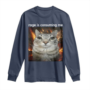 Rage Is Consuming Me Cat Long Sleeve Shirt Funny Weird Humor Silly Cat Meme TS10 Navy Print Your Wear