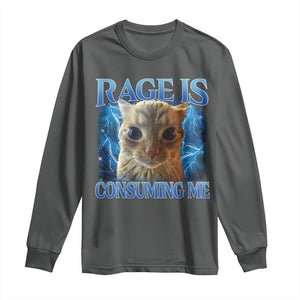 Rage Is Consuming Me Cat Meme Long Sleeve Shirt Funny Weird Humor Cat Face Bootleg TS10 Dark Heather Print Your Wear