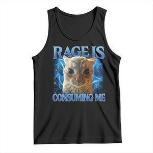 Rage Is Consuming Me Cat Meme Tank Top Funny Weird Humor Cat Face Bootleg TS10 Black Print Your Wear