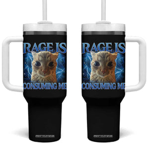 Rage Is Consuming Me Cat Meme Tumbler With Handle Funny Weird Humor Cat Face Bootleg TS10 One Size: 40 oz Black Print Your Wear