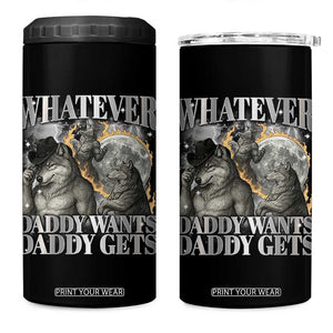 Funny Alpha Wolf Meme 4 in 1 Can Cooler Tumbler Whatever Daddy Wants Daddy Gets Cringe Humor TS10 One Size: 16 oz Black Print Your Wear