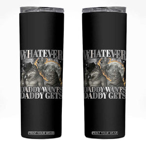 Funny Alpha Wolf Meme Skinny Tumbler Whatever Daddy Wants Daddy Gets Cringe Humor TS10 Black Print Your Wear