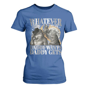 Funny Alpha Wolf Meme T Shirt For Women Whatever Daddy Wants Daddy Gets Cringe Humor TS10 Royal Blue Print Your Wear