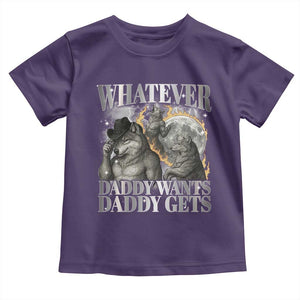 Funny Alpha Wolf Meme Toddler T Shirt Whatever Daddy Wants Daddy Gets Cringe Humor TS10 Purple Print Your Wear