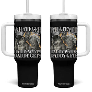 Funny Alpha Wolf Meme Tumbler With Handle Whatever Daddy Wants Daddy Gets Cringe Humor TS10 One Size: 40 oz Black Print Your Wear
