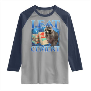 I Eat Cement Raglan Shirt Cursed Raccoon Funny Oddly Dank Meme Gen Z TS10 Sport Gray Navy Print Your Wear