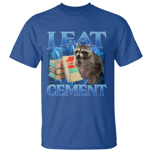 I Eat Cement T Shirt Cursed Raccoon Funny Oddly Dank Meme Gen Z TS10 Royal Blue Print Your Wear