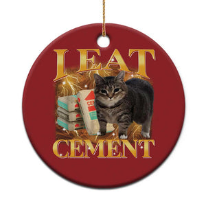 I Eat Cement Cat Meme Christmas Ornament Funny Internet Memes Bootleg Cursed Cat Lovers TS10 Print Your Wear