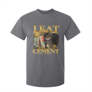 I Eat Cement Cat Meme T Shirt For Kid Funny Internet Memes Bootleg Cursed Cat Lovers TS10 Charcoal Print Your Wear
