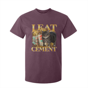 I Eat Cement Cat Meme T Shirt For Kid Funny Internet Memes Bootleg Cursed Cat Lovers TS10 Maroon Print Your Wear