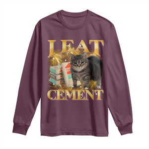I Eat Cement Cat Meme Long Sleeve Shirt Funny Internet Memes Bootleg Cursed Cat Lovers TS10 Maroon Print Your Wear