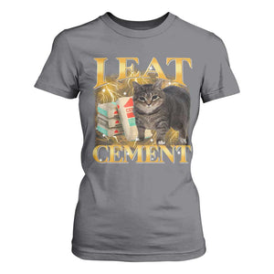 I Eat Cement Cat Meme T Shirt For Women Funny Internet Memes Bootleg Cursed Cat Lovers TS10 Charcoal Print Your Wear