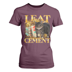I Eat Cement Cat Meme T Shirt For Women Funny Internet Memes Bootleg Cursed Cat Lovers TS10 Maroon Print Your Wear