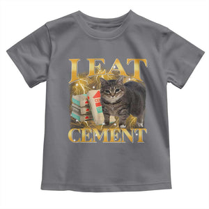 I Eat Cement Cat Meme Toddler T Shirt Funny Internet Memes Bootleg Cursed Cat Lovers TS10 Charcoal Print Your Wear