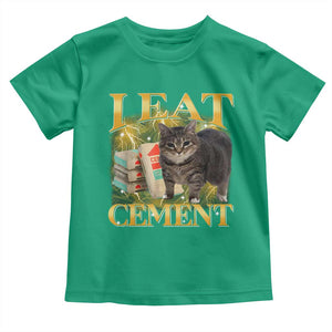 I Eat Cement Cat Meme Toddler T Shirt Funny Internet Memes Bootleg Cursed Cat Lovers TS10 Irish Green Print Your Wear