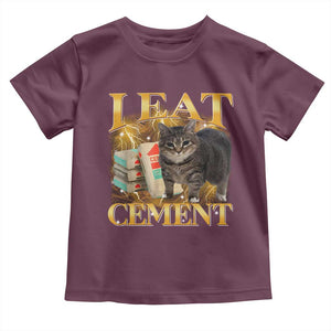 I Eat Cement Cat Meme Toddler T Shirt Funny Internet Memes Bootleg Cursed Cat Lovers TS10 Maroon Print Your Wear