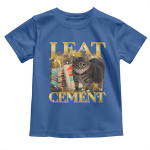 I Eat Cement Cat Meme Toddler T Shirt Funny Internet Memes Bootleg Cursed Cat Lovers TS10 Royal Blue Print Your Wear