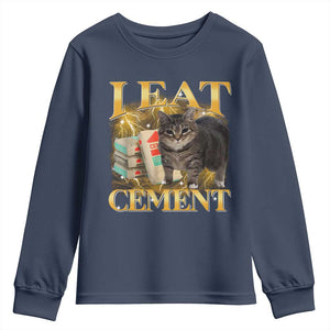 I Eat Cement Cat Meme Youth Sweatshirt Funny Internet Memes Bootleg Cursed Cat Lovers TS10 Navy Print Your Wear