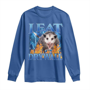Possum Meme Long Sleeve Shirt I Eat Drywall Opossum Funny Weird Cursed Internet Memes TS10 Royal Blue Print Your Wear