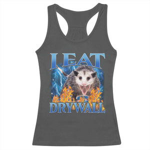 Possum Meme Racerback Tank Top I Eat Drywall Opossum Funny Weird Cursed Internet Memes TS10 Dark Heather Print Your Wear
