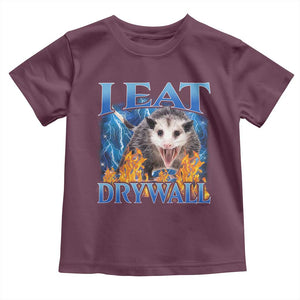 Possum Meme Toddler T Shirt I Eat Drywall Opossum Funny Weird Cursed Internet Memes TS10 Maroon Print Your Wear