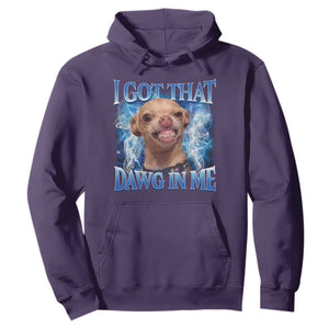 I Got That Dawg in Me Chihuahua Hoodie Funny Ironic Meme Viral Quote TS10 Purple Print Your Wear