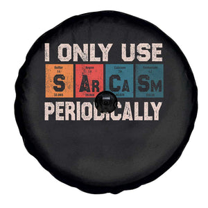 Sarcasm Periodic Table Spare Tire Cover Element Weird Science Joke Gift TS10 Print Your Wear