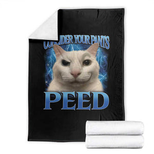 Meme Cat Throw Blanket Funny Weird Humor Consider Your Pants Peed TS10 Black Print Your Wear